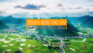 Phân khu dự án Sun Group Hòa Bình
